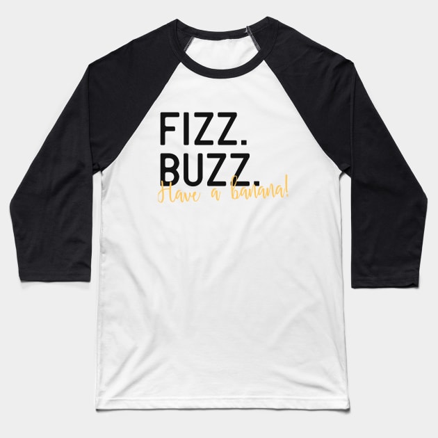 Fizz Buzz Baseball T-Shirt by detectivestories